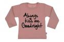 Wooden Buttons t-shirt lm always Kiss me Goodnight old roze