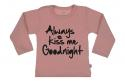 Wooden Buttons t-shirt lm always Kiss me Goodnight old roze
